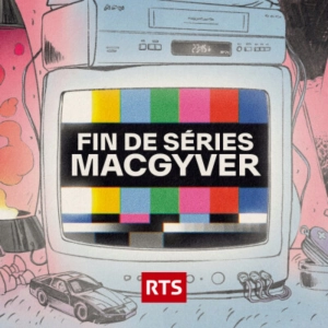 MacGyver - En avance sur son temps, en retard sur tout le reste (4/4)