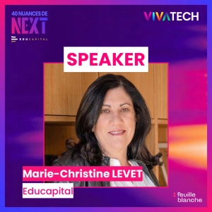 [VIVATECH 2026] Educapital : pourquoi ChatGPT n’est pas un professeur - Marie-Christine Levet