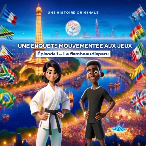 Une enquête mouvementée aux Jeux - Épisode 1/7 - Le flambeau disparu (Histoire pour enfant)