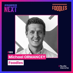 :155 Des frigos connectés pour révolutionner la pause déjeuner - Michaël Ormancey - Foodles