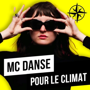 208. Fiesta, danse et techno : Comment réenchanter la lutte écologique ? (MC danse pour le climat)