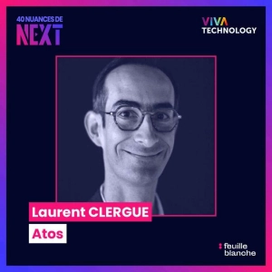 [VIVATECH] Laurent Clergue, Directeur Innovation d'Atos Technology Services - Un écosystème tech puissant