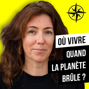 214. Où habiter quand la planète brûle ?