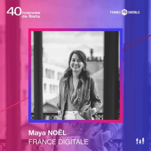 :82 [HORS-SERIE] Maya Noël - France Digitale - Invest in "la lobbyiste des startups"