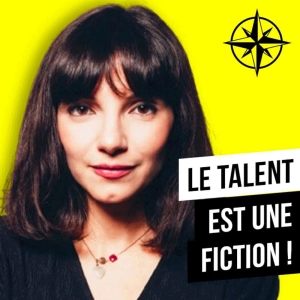 Rediff | Le Talent est-il une Fiction ?