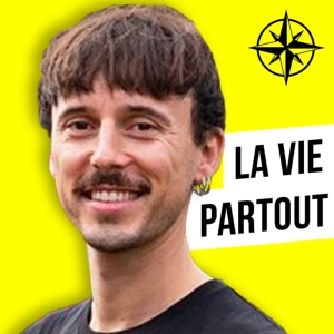 221. La Vie Partout : l'influenceur biodiversité de nos jardins
