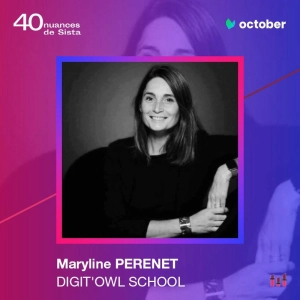 :21 [SISTA OCTOBER] Maryline Perenet - Digit'Owl School : décoder les codes pour nos enfants !