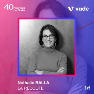 :70 [SISTA VADE] Nathalie Balla - La Redoute : offrir une nouvelle vie à une marque iconique