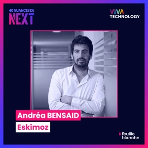 [VIVATECH] Andréa Bensaid, CEO d'Eskimoz - "L'ambition n'empêche pas le patriotisme économique"