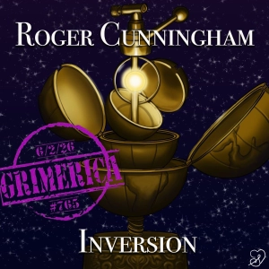 #765 - Roger Cunningham aka The Ethical Skeptic - Inversion
