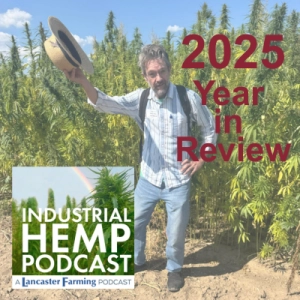Hemp in 2025: Cliff Hangers, Course Corrections and Community