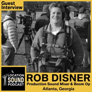 055 Rob Disner - Production Sound Mixer and Boom Op based out of Atlanta, Georgia