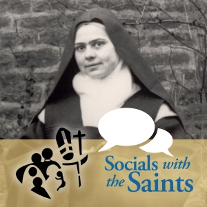 Discussing St. Elizabeth of the Trinity | Socials with the Saints