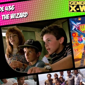 GXW - Episode 436 - "The Wizard"