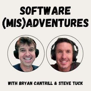 Ditching the rules to build a team that lasts | Bryan Cantrill, Steve Tuck (Oxide)