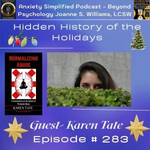Episode # 283 Hidden History of the Holidays—Guest Karen Tate