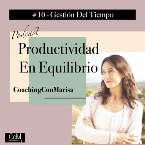 #10 - Gestión Del Tiempo
