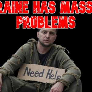 Ukraine Has MASSIVE Problems