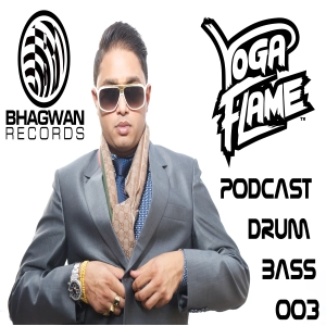 YOGA FLAME | Essential DJ Mix Podcast Episode: 003 | Drum & Bass