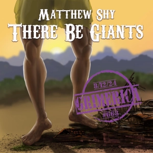 #668 - Matthew Shy - There be Giants