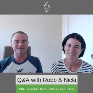 Episode 425 - Q&A with Robb and Nicki #18