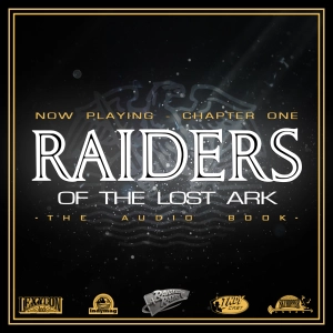 IndyCast Special: Raiders of the Lost Ark Chapter 1