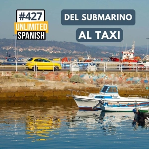 #427 Del submarino al taxi