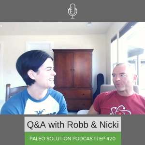 Episode 420 - Q&A with Robb and Nicki #13