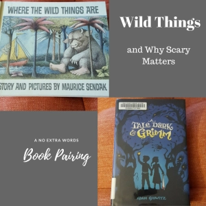 E102: Wild Things and Why Scary Matters