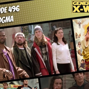 GXW - Episode 496 - "Dogma"