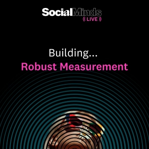 Building Robust Measurement: Angie French, SocialChain & Brave Bison | SocialMinds LIVE 2024