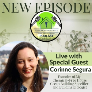 Flooring Selections for the Chemically Sensitive, with Corinne Segura