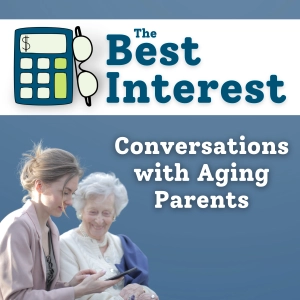 Conversations with Aging Parents - E55