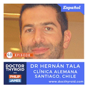 48: Innovaciones en el Tratamiento del Cáncer de Tiroides, con el Dr. Hernán Tala desde Santiago, Chile