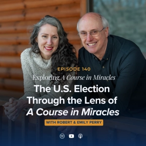 The U.S. Election Through the Lens of A Course in Miracles