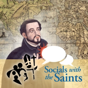 Discussing St. Francis Xavier | Socials with the Saints