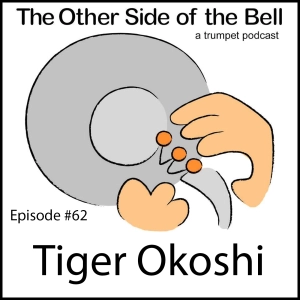 Episode #62 - Tiger Okoshi