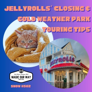 Jellyrolls' Closing & Cold Weather Park Touring Tips - MOW #562
