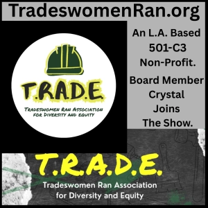T.R.A.D.E. TradesWomenRan.org Crystal Herrera My Labor Radio 4 12 2026