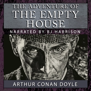 Ep. 1090, The Adventure of the Empty House, by Arthur Conan Doyle VINTAGE