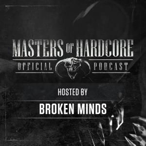 Official Masters of Hardcore Podcast 169 by Broken Minds
