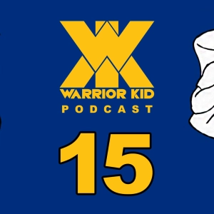 15: Warrior Kid Podcast. Ask Uncle Jake.