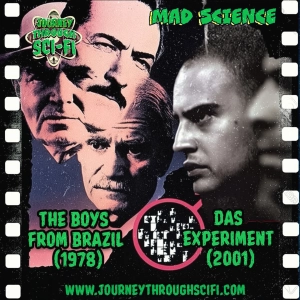 The Boys from Brazil (1978) & Das Experiment (2001): Are Monsters Born or Made?