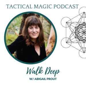 E.196 Walk Deep w/ Abigail Prout