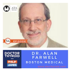 Hypothyroidism⎥Weight Gain, Fatigue, and Sluggishness, with Dr. Alan Farwell from Boston Medical Center