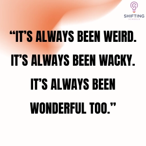 Why the World Has Always Been Weird — and Why That Matters