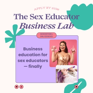 The Sex Educator Business Lab: Apply By 2/1/26!