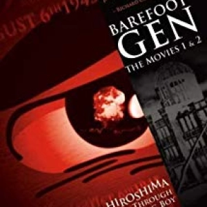 Episode 252: Barefoot Gen, The Movies 1 & 2