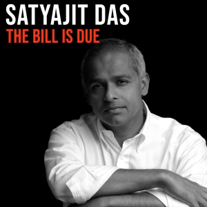 Satyajit Das (2016) | The Bill Is Due
