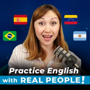 #411 5 Easy Ways to Practice Speaking English with Real People — Even If You Don't Have a Native Speaker Friend